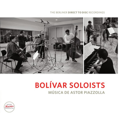 Bolivar Soloists - Musica de Astor Piazzolla 2012 (BMS 1202 V, Ltd.) The Berliner Direct